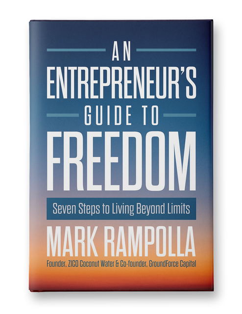 An Entrepreneur's Guide to Freedom by Mark Rampolla